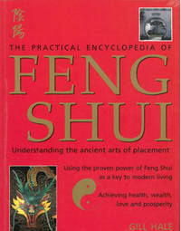 The practical Encyclopedia of Feng Shui.