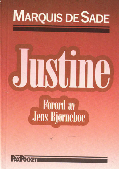 Justine Eller Dydens Ulykker. Med forord av Jens…
