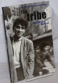 The Tribe. Conversations with Gerard Berreby and Francesco Milo. Translated from the French by...