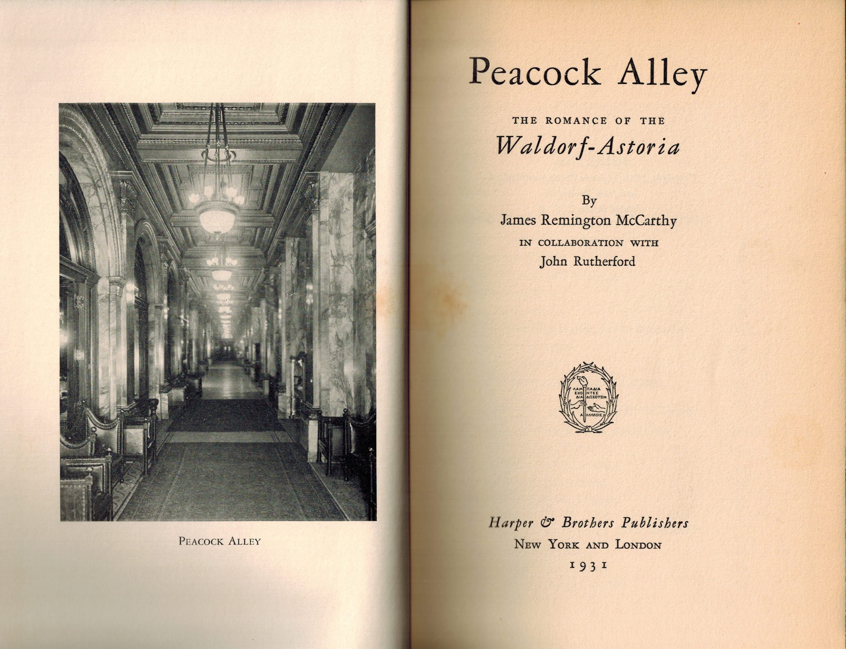 BIBLIO Peacock Alley; the Romance of the WaldorfAstoria by McCarthy