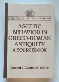 cover of Ascetic Behavior in Greco-Roman Antiquity : A Sourcebook