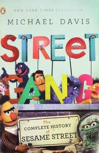 Street Gang: The Complete History of Sesame Street