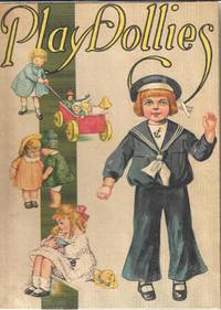 THE PLAY DOLLIES by Pease, Leonora; lee, Ella Dolbear - 1915-01-01