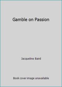 Gamble on Passion
