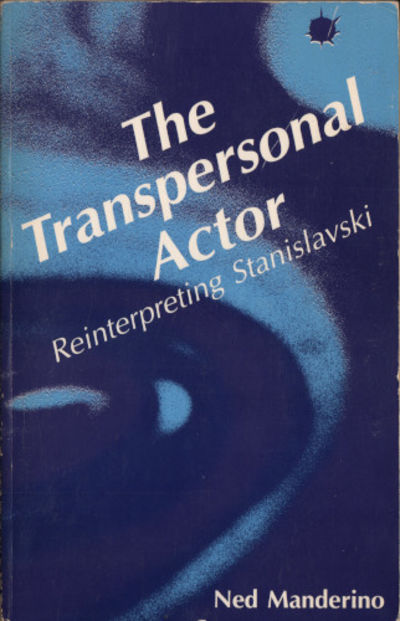 THE TRANSPERSONAL ACTOR. Reinterpreting…
