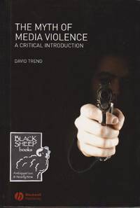 image of Myth of Media Violence, The: A Critical Introduction