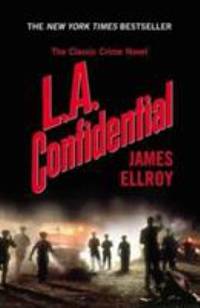 L. A. Confidential by James Ellroy - 1997