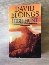 HIGH HUNT by David Eddings - Paperback - New edition - from Books of Smaug (SKU: 18040)