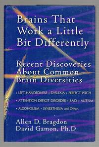 Brains that Work a Little Bit Differently
