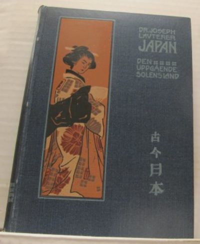 Japan. Den uppgående solens land fordom och nu.…