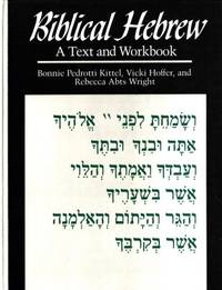 Biblical Hebrew. A Text and Workbook.