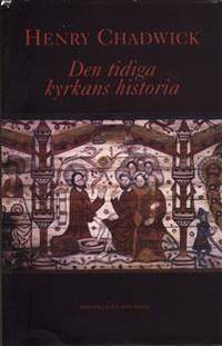Den tidiga kyrkans historia. Översättning Bertil…