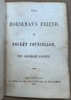 The HORSEMAN'S FRIEND, or Pocket Counsellor, by George Colby