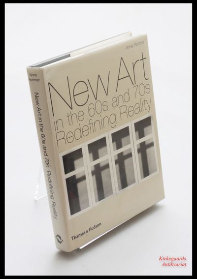 New Art in the 60s and 70s: Redefining Reality.