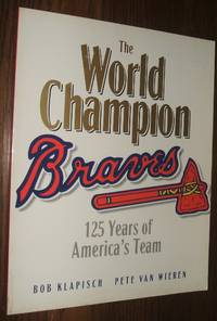 cover of The Braves: 125 Years of America's Team