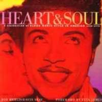 Heart & soul: a celebration of Black music style in America, 1930-1975