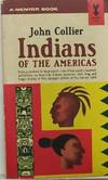 Indians of the Americas-the Long Hope.