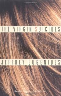 The Virgin Suicides by Eugenides, Jeffrey