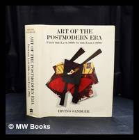 Art of the postmodern era : from the late 1960s to the early 1990s / Irving Sandler