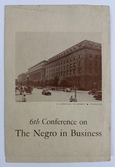 6th Conference on the Negro in Business [wrapper title]