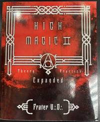 High Magic II: Theory, Practice Expanded