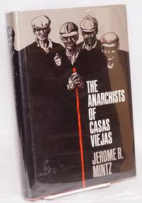 The anarchists of Casas Viejas by Jerome R Mintz - Hardcover - 1982 - from Bolerium Books Inc., ABAA/ILAB (SKU: 23840)