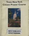 Trees New York Citizen Pruner Street Tree Care Manual