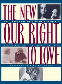 The New Our Right to Love: A Lesbian Resource Book