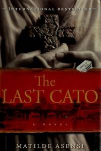 The Last Cato: A Novel