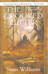 The Crooked Letter: Books of the Cataclysm Book One