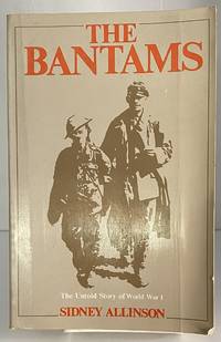 The Bantams: The Untold Story of World War I