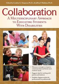 Collaboration: A Multidisciplinary Approach to Educating Students With Disabilities