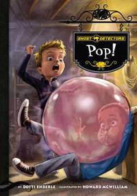 Ghost Detectors Book 7 : Pop!