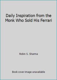 Daily Inspiration from the Monk Who Sold His Ferrari