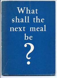 What Shall the Next Meal Be?