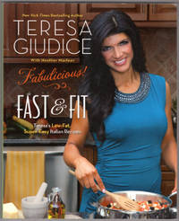image of Fabulicious!: Fast & Fit: Teresa?s Low-Fat, Super-Easy Italian Recipes
