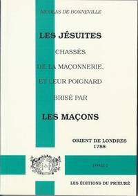 Les jésuites chassés de la maçonnerie tome 2