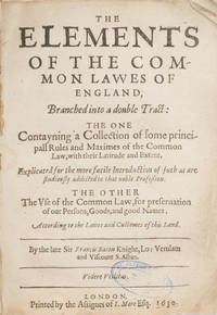 The Elements of the Common Lawes of England, Branched into a Double..