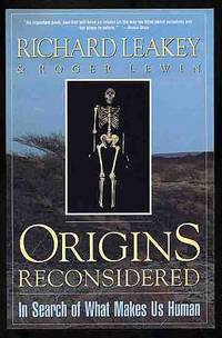 Origins Reconsidered: In Search of What Makes Us Human