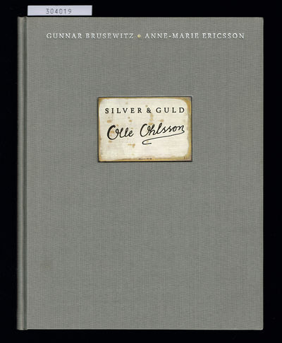 Olle Ohlsson. Silver & Guld. / Silver & Gold.