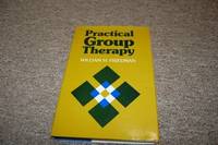 Practical Group Therapy: A Guide for Clinicians (Jossey Bass Social and Behavioral Science Series)