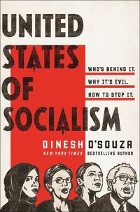 United States of Socialism: Who's Behind It. Why It's Evil. How to Stop It