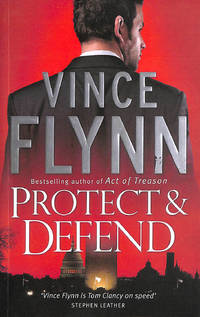 Protect and Defend (The Mitch Rapp Series)