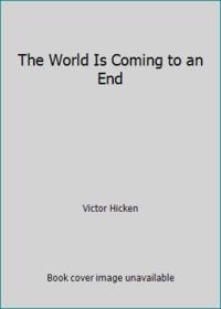 image of The World Is Coming to an End