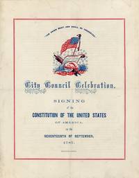 Program for City Council Celebration, signing of the Constitution of the United States of America. Independence Square. September 1861