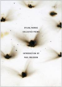 The Collected Poems of Dylan Thomas &acirc; The Original Edition