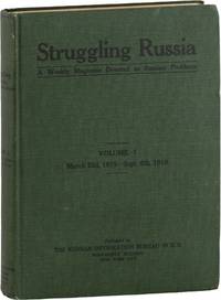 Struggling Russia. A Weekly Magazine Devoted to Russian Problems