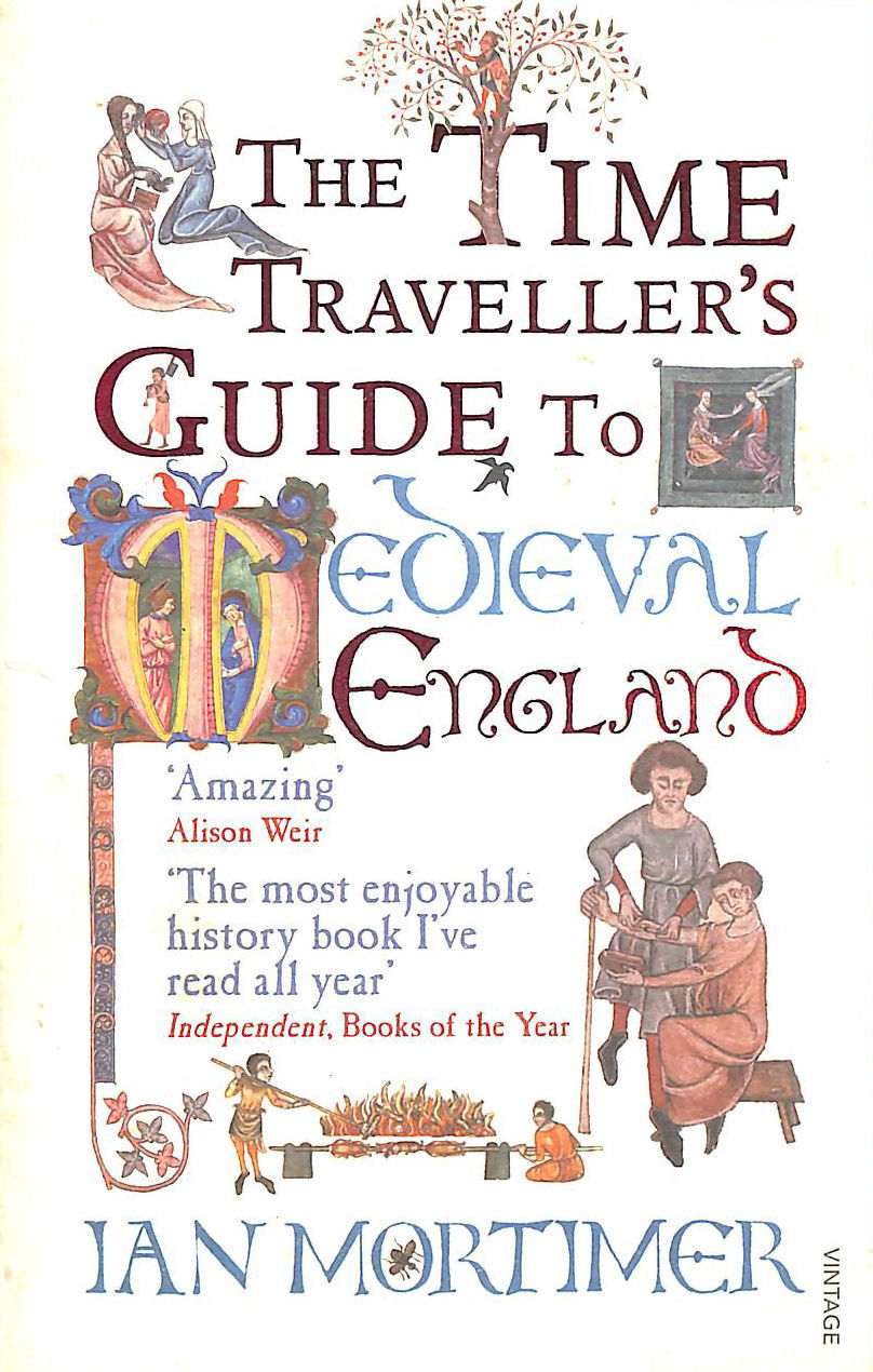 The Time Traveller's Guide To Medieval England: A Handbook For - Foto 12