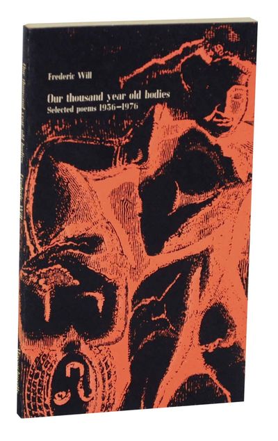 Our Thousand Year Old Bodies: Selected Poems 1956-1976