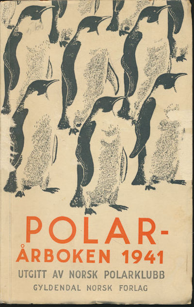 Polarårboken 1941. Utgitt av Norsk Polarklubb